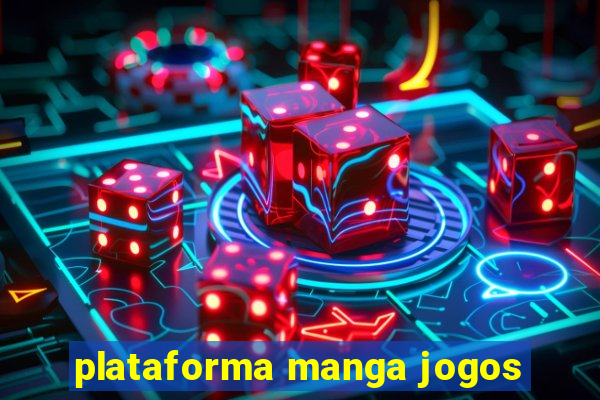 plataforma manga jogos